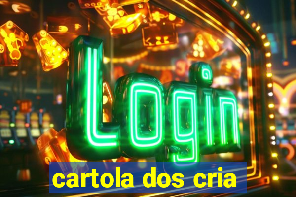 cartola dos cria